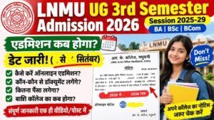 Read more about the article LNMU UG 3rd Semester Admission 2026: BA, BSc, BCom Session 2025-29